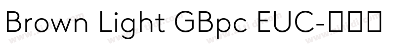 Brown Light GBpc EUC字体转换